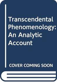 Transcendental Phenomenology: An Analytic Account