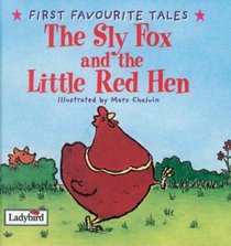 Sly Fox and Red Hen (First Favourite Tales)