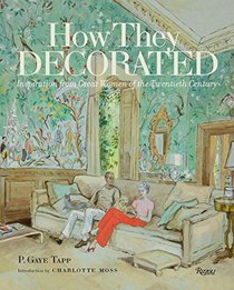 How They Decorated: Inspiration from Great Women of the Twentieth Century