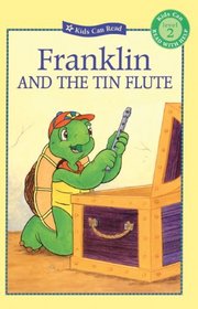 Franklin And The Tin Flute (Turtleback School & Library Binding Edition) (Kids Can Read!)