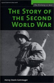 The Story of the Second World War (History of War)