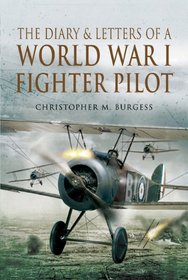 THE DIARY AND LETTERS OF A WORLD WAR I FIGHTER PILOT