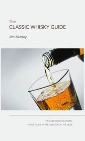 The Classic Whisky Guide