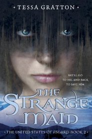 The Strange Maid (United States of Asgard, Bk 2)