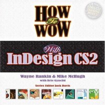 How to Wow with InDesign CS2 (2nd Edition) (How to Wow)