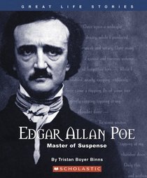 Edgar Allan Poe: Master Of Suspense (Great Life Stories)