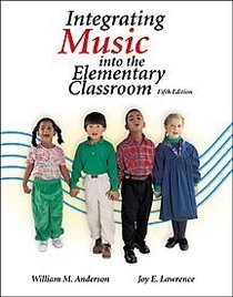 Integrating Music Into the Elementary Classroom (with CD)