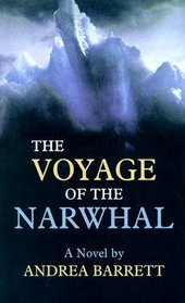 The Voyage of the Narwhal (Large Print)
