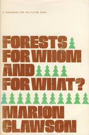 Forests for Whom and for What? (Rff Press)