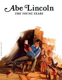 Abe Lincoln: The Young Years (Easy Biographies)