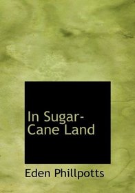 In Sugar-Cane Land