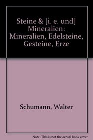 Steine & [i. e. und] Mineralien: Mineralien, Edelsteine, Gesteine, Erze (German Edition)