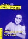 Das Tagebuch der Anne Frank. Erluterungen und Materialien. (Lernmaterialien)