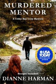 Murdered Mentor: A Cedar Bay Cozy Mystery (Cedar Bay Cozy Mystery Series)