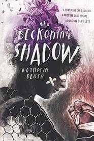 The Beckoning Shadow (Beckoning Shadow, Bk 1)