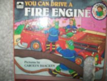 You Can Drive a Fire Engine (Golden Drive Away Book)