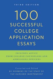 100 Successful College Application Essays (Updated, Third Edition)