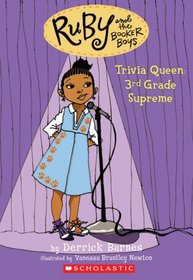 Trivia Queen, 3rd Grade Supreme (Ruby And The Booker Boys)