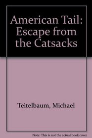 American Tail: Escape from the Catsacks