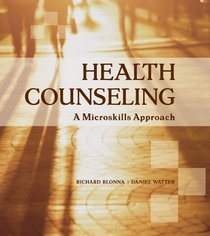 Health Counseling: A Microskills Approach