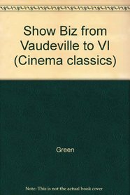 SHOW BIZ FROM VAUDE VIEDO (Cinema classics)