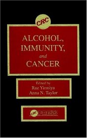 Alcohol, Immunity, and Cancer