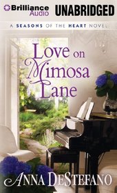 Love on Mimosa Lane (Seasons of the Heart, Bk 3) (Audio CD) (Unabridged)