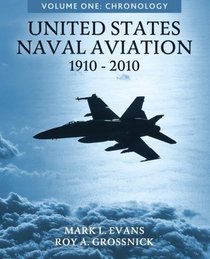 United States Naval Aviation, 1910-2010: Volume One: Chronology