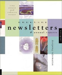 Creative Newsletters and Annual Reports: Designing Information