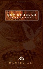 Out of Islam: Free at Last
