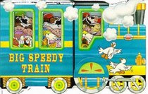 Big Speedy Train (Window Board Book)