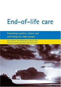 End-of-Life-Care: Promoting Comfort, Choice And Well-being for Older People