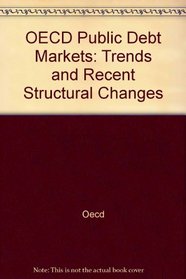 OECD Public Debt Markets: Trends and Recent Structural Changes
