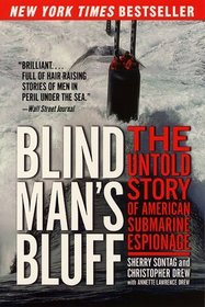 Blind Man's Bluff : The Untold Story of American Submarine Espionage