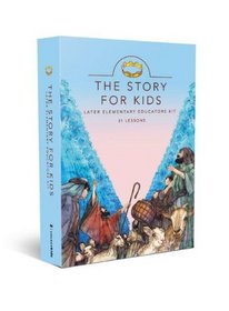The Story for Kids with DVD: Elementary Educator Kit (Story, The)