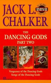 Dancing Gods: Part Two (Vengeance of the Dancing Gods  Songs of the Dancing God s) (The Dancing Gods , Part 2)