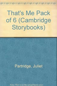 That's Me Pack of 6 (Cambridge Storybooks)