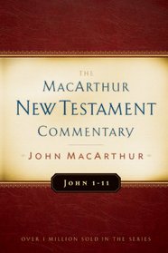 John 1-11: New Testament Commentary (Macarthur New Testament Commentary Serie)