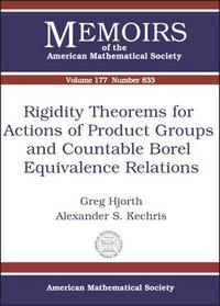 Rigidity Theorems For Actions Of Product Groups And Countable Borel Equivalence Relations (Memoirs of the American Mathematical Society)