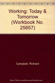 Working: Today & Tomorrow (Workbook No. 25657)