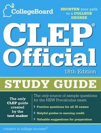 CLEP Official Study Guide: 18th Edition (Clep Official Study Guide)