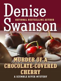 Murder of a Chocolate-Covered Cherry (Scumble River, Bk 10): (Large Print)