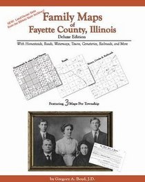 Family Maps of Fayette County , Illinois