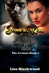 Stone's Kiss: The Avatars (Volume 1)