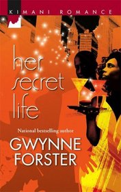 Her Secret Life (Kimani Romance, No 2)