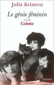 Le Gnie fminin, tome 3 : Colette