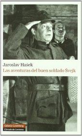 Las aventuras del buen soldado Svejk/ The Adventures of the Good Soldier Svejk (Spanish Edition)