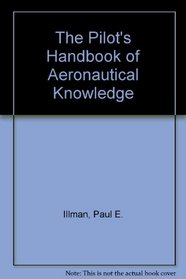The Pilot's Handbook of Aeronautical Knowledge