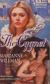 The Cygnet (Harlequin Historical Romance, No 181)