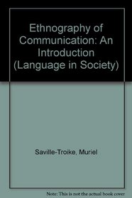 Ethnography of Communication: An Introduction (Language in Society)